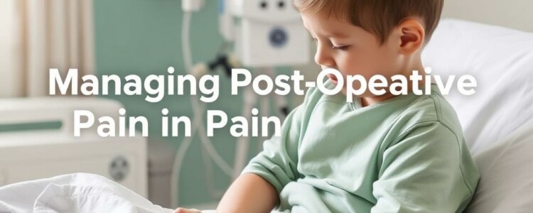 Gestionar el dolor postoperatorio en niños: guía compasiva y práctica para familias y profesionales