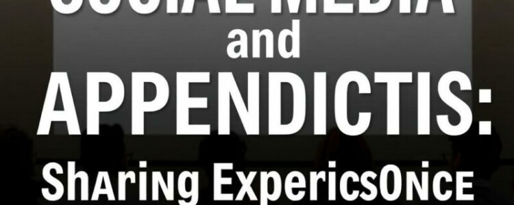 Social Media y Apendicitis: Compartir Experiencias en Línea y lo que Eso Significa para Pacientes y Comunidades